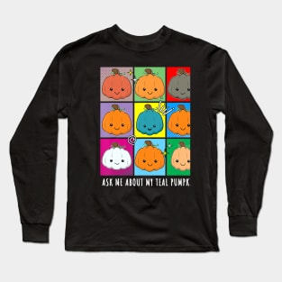 Ask me about my teal pumpkin food allergy halloween Long Sleeve T-Shirt